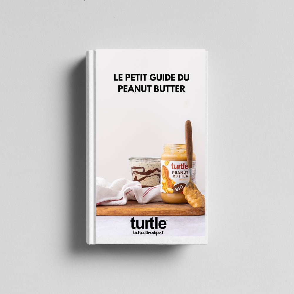 Der kleine Leitfaden für Erdnussbutter (ENG + FR) - Turtle - Better Breakfast!